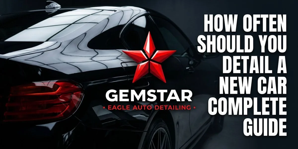 How Often Should You Detail a New Car?